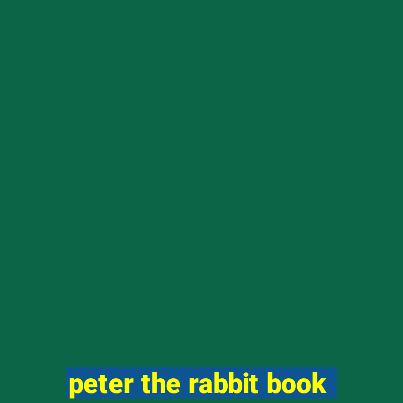 peter the rabbit book